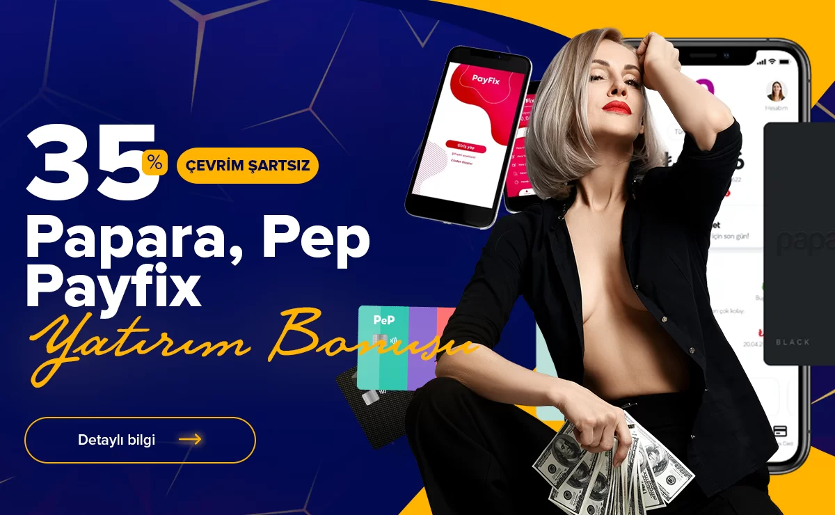 %35 Çevrim Şartsız Papara, Payfix ve Peppara Yatırım Bonusu