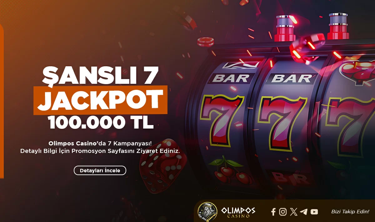 ŞANSLI 7 İLE 100.000₺ KAZANMA ŞANSI