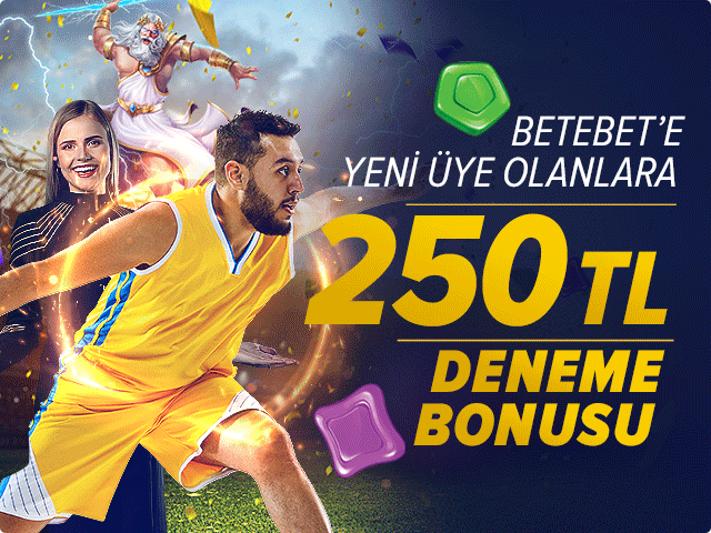 BETEBET'TE YENİ ÜYE OLANLARA 250 TL DENEME BONUSU