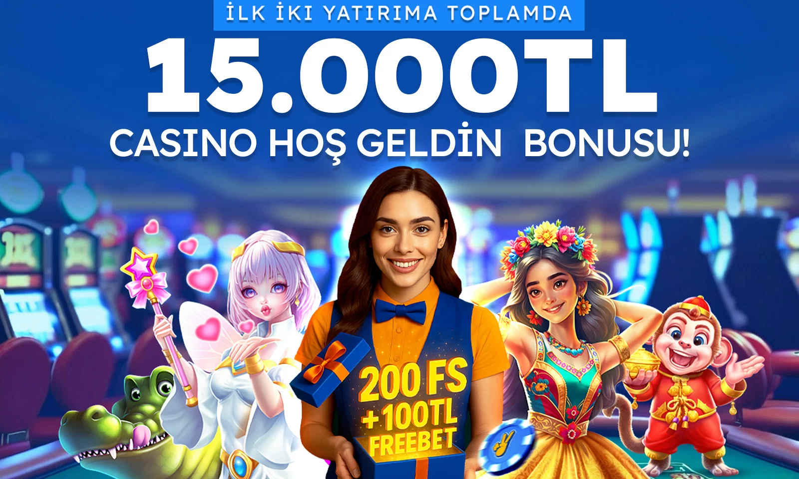 15000 TL CASINO HOŞ GELDİN BONUSU