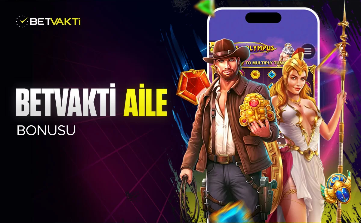 BETVAKTİ AİLE BONUSU