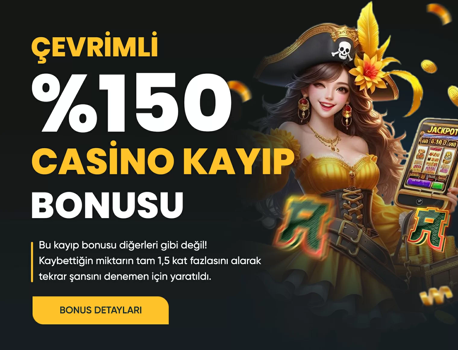 %150 CASİNO KAYIP BONUSU
