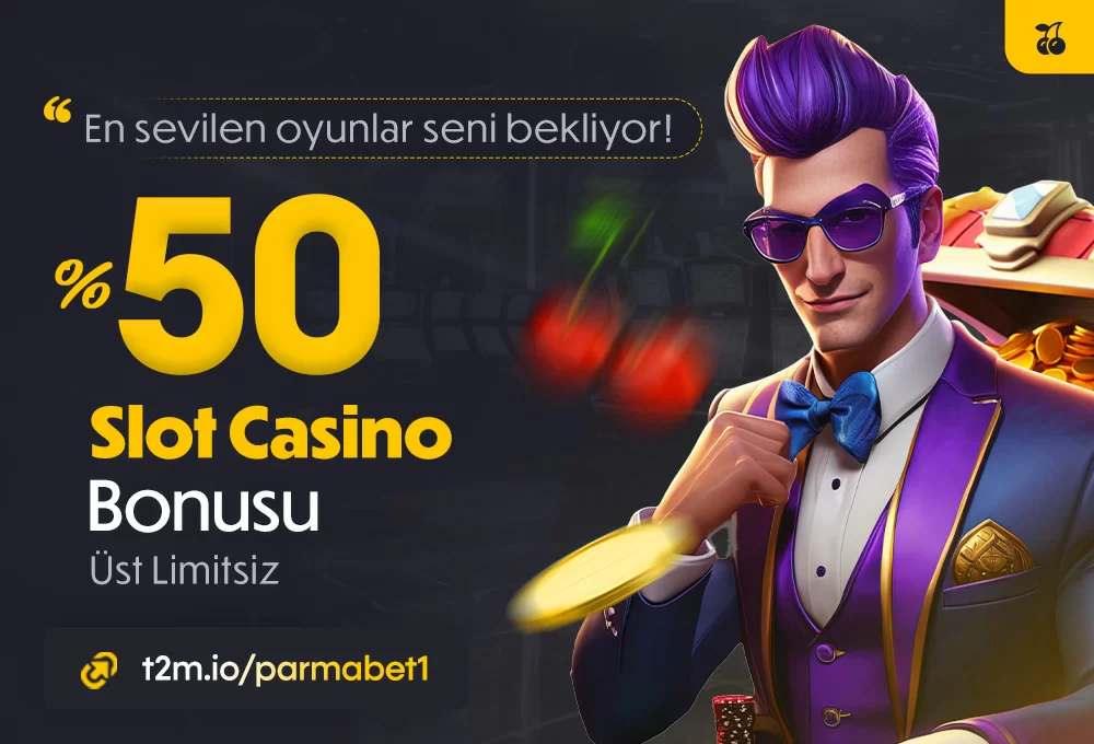 %50 SLOT BONUSU ÜST LİMİTSİZ !