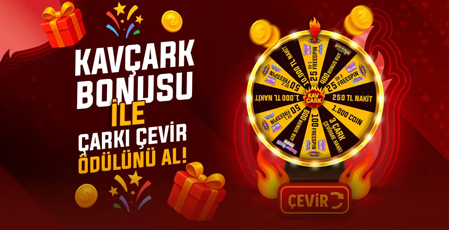 Kavbet Çark
Kavçark Bonusu ile Çarkı Çevir, Ödülünü Al!