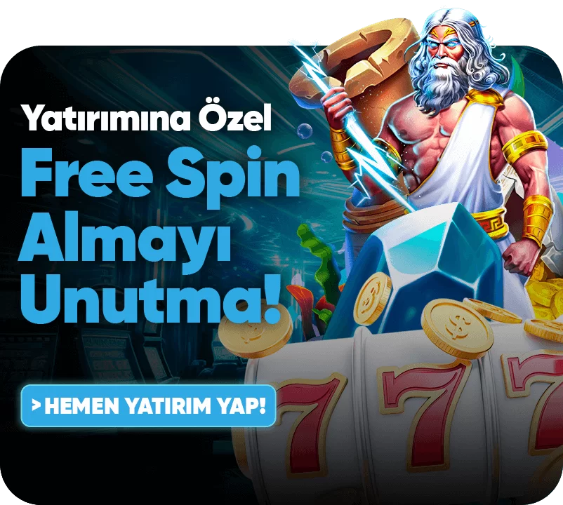 YATIRIMINA ÖZEL FREESPİN ALMAYI UNUTMA