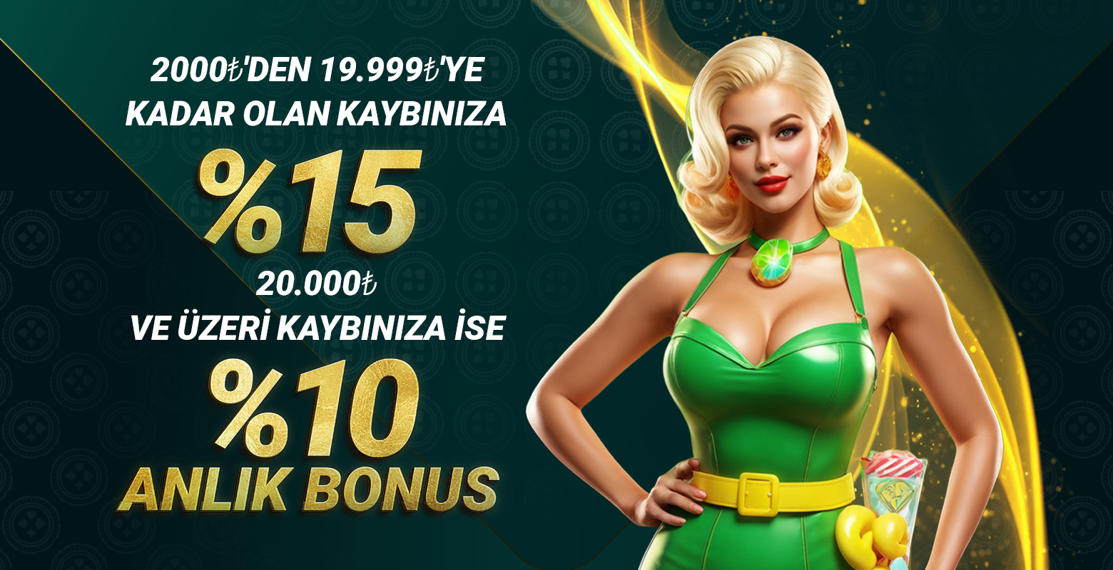 %15’E VARAN ANLIK KAYIP BONUSU!