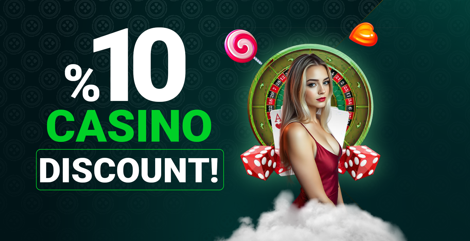 CASİNO KAYIPLARINIZA %10 DİSCOUNT!
