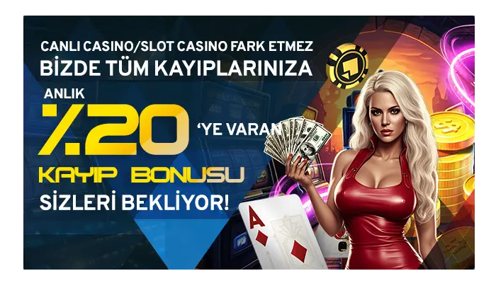 %20'ye Varan Anlık Canlı Casino&Casino Kayıp Bonusu