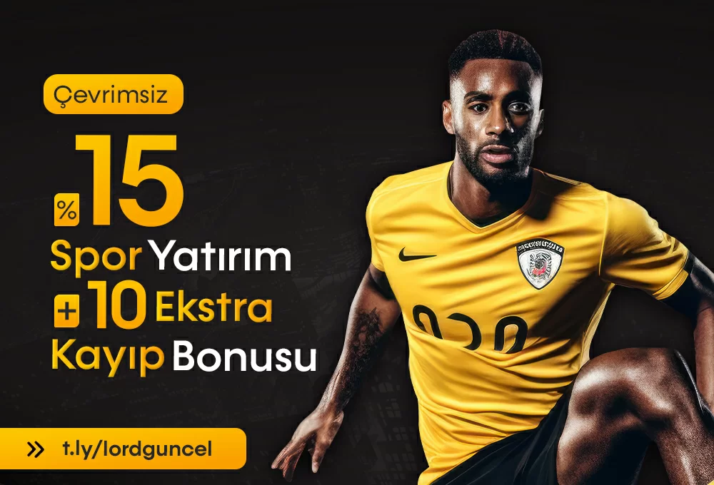 ÇEVRİMSİZ %15 BONUS + %10 SPOR KAYIP BONUSU