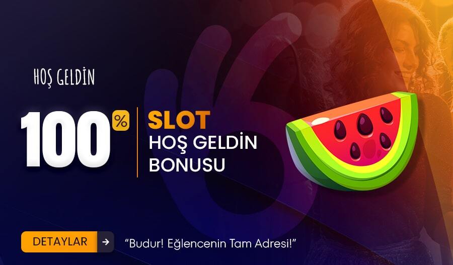 %100 SLOT CASİNO HOŞ GELDİN BONUSU