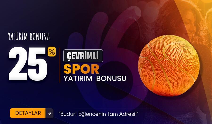 % 25 ÇEVRİMLİ YATIRIM BONUSU