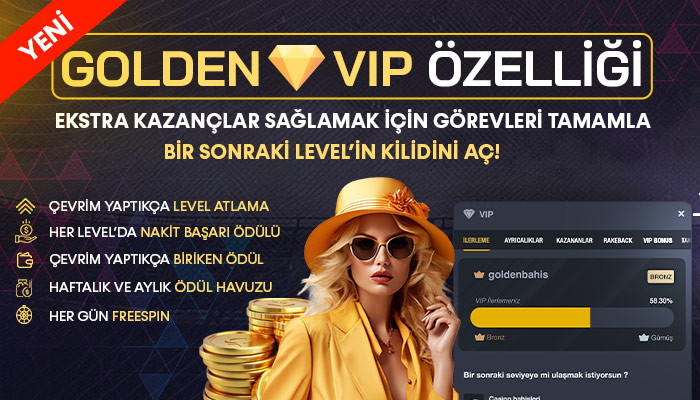 GOLDENBAHİS VIP CLUB
