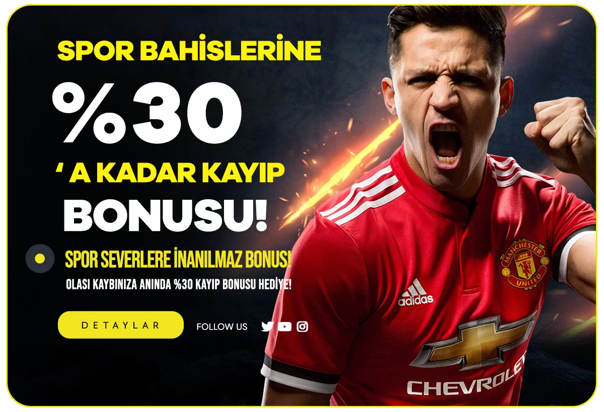 %30'A KADAR ANLIK SPOR KAYIP BONUSU
