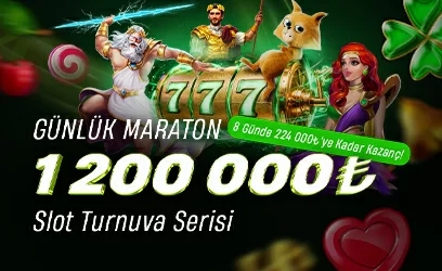 1,200,000₺ ÖDÜLLÜ GÜNLÜK MARATON TURNUVA SERİSİ