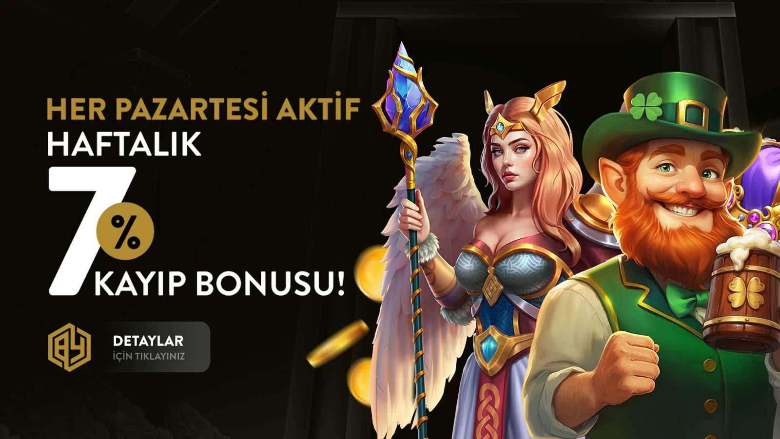 %7 HAFTALIK KAYIP BONUSU