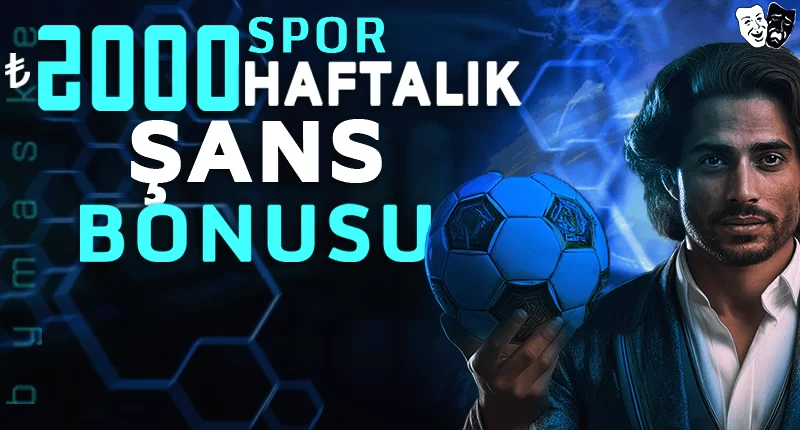 HAFTALIK ŞANS BONUSU BAHİS