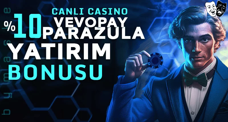 VEVOPAY PARAZULA YATIRIM BONUSU CASİNO