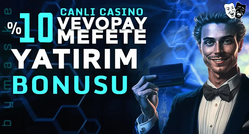 VEVOPAY MEFETE YATIRIM BONUSU CASİNO