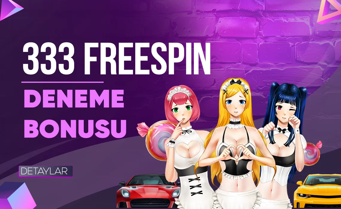 333 FREESPIN DENEME BONUSU