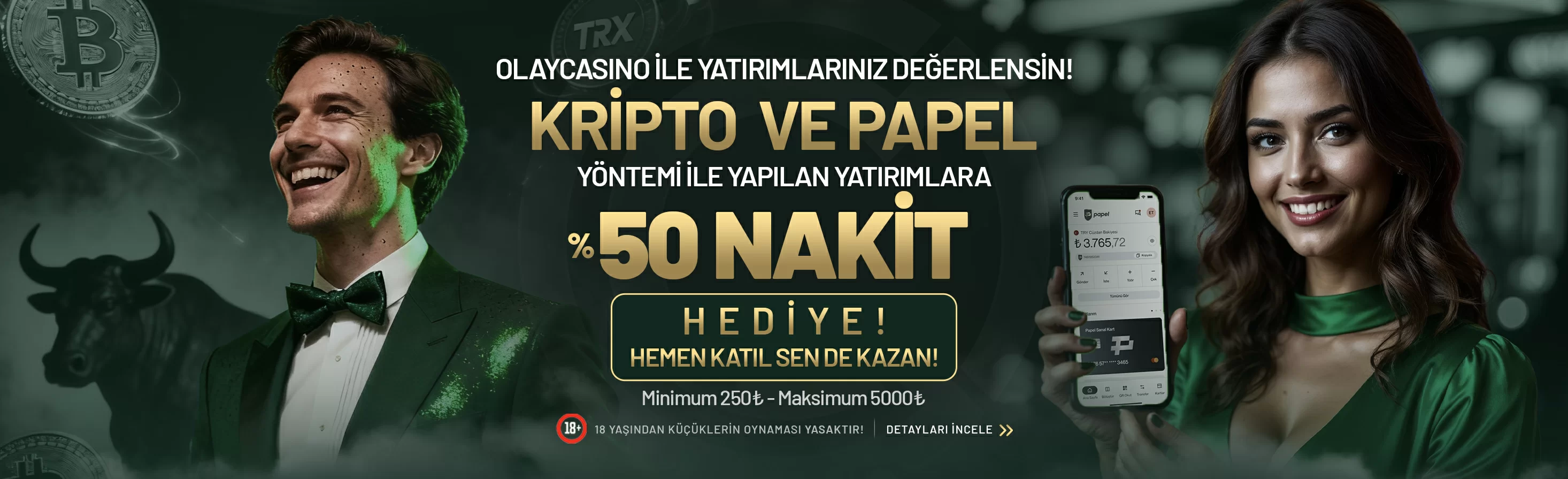 KRİPTO VE PAPEL YÖNTEMİ İLE YAPILAN YATIRIMLARA %50 BONUS HEDİYE!
