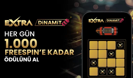 ExtraDinamit ile Her Gün 1.000 FreeSpin!
