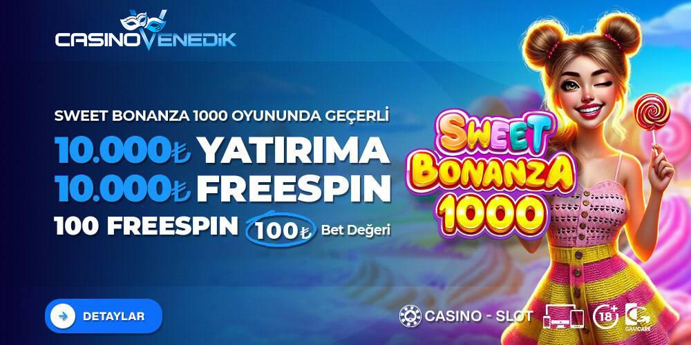 10.000 YATIRIMA 10.000 SWEET BONANZA 1000 FREESPIN OTOMATIK