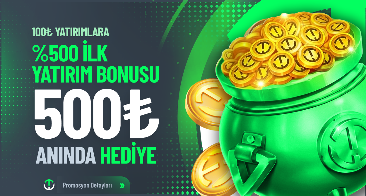 %500 ÇEVRİMSİZ İLK YATIRIM BONUS