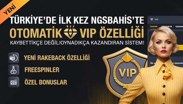 NGS BAHİS VIP CLUB