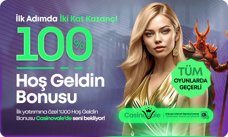 %100 Hoş Geldin Bonusu – İlk Yatırımınıza Özel